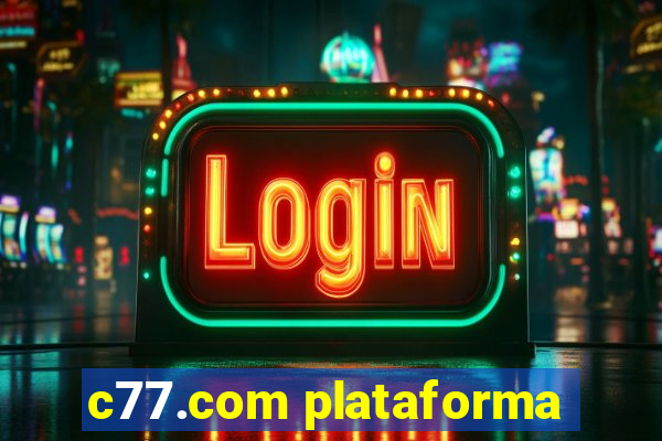 c77.com plataforma