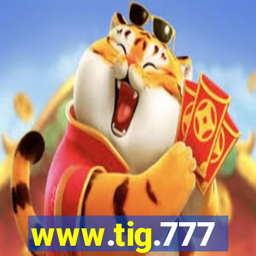 www.tig.777