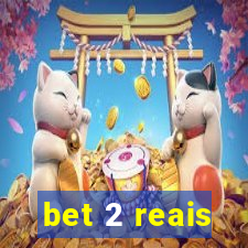 bet 2 reais