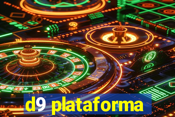 d9 plataforma