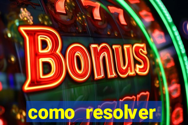 como resolver reclamado apenas por dispositivo registrado