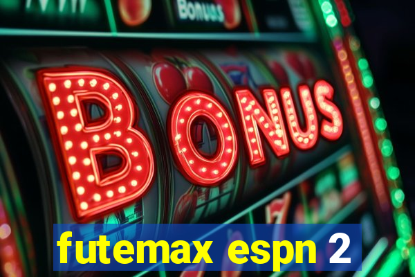 futemax espn 2