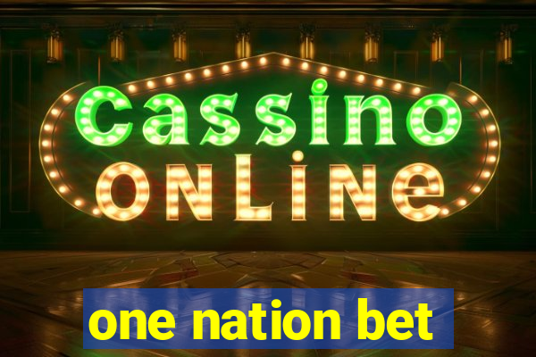 one nation bet
