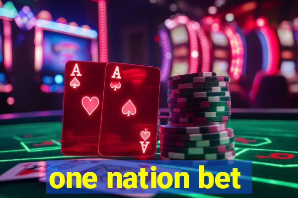 one nation bet