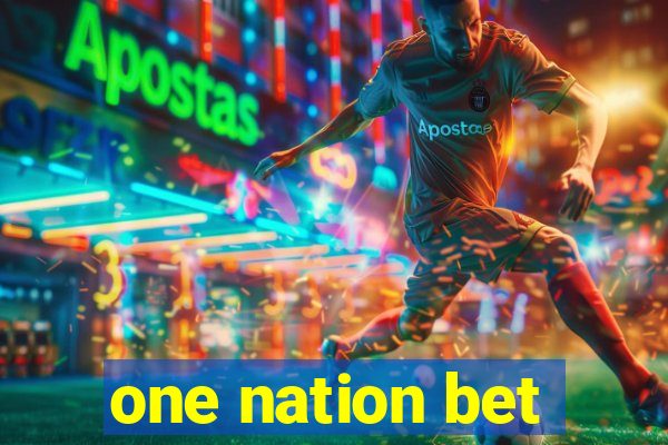 one nation bet