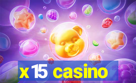 x15 casino