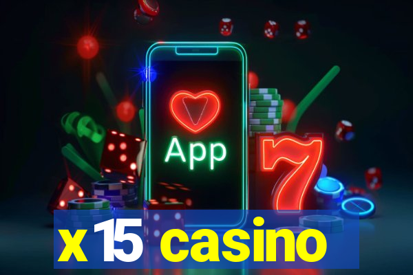 x15 casino