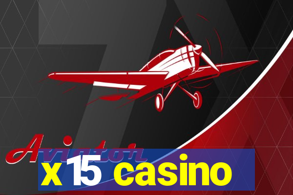 x15 casino