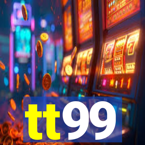 tt99