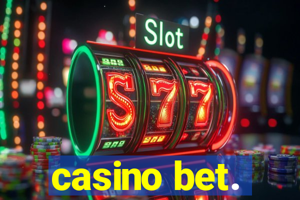 casino bet.