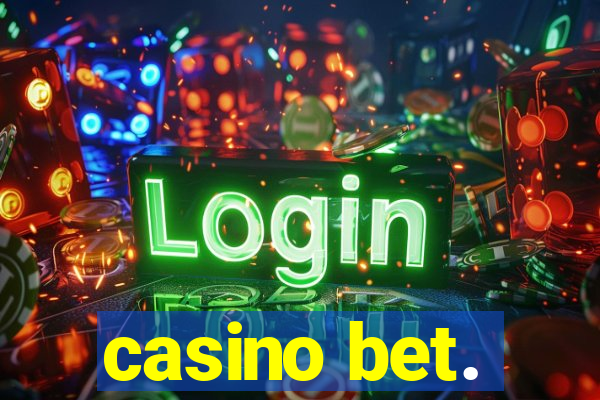 casino bet.