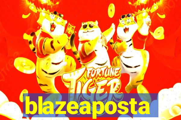 blazeaposta