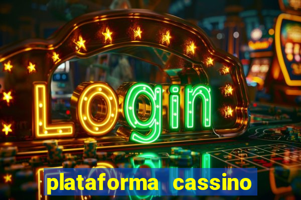 plataforma cassino que paga no cadastro