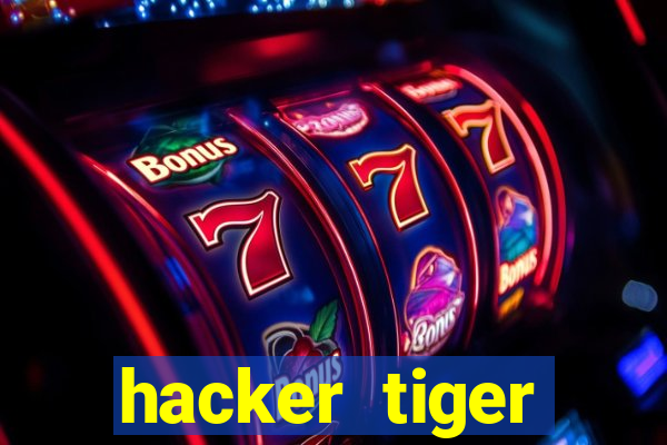 hacker tiger fortune download