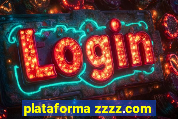 plataforma zzzz.com