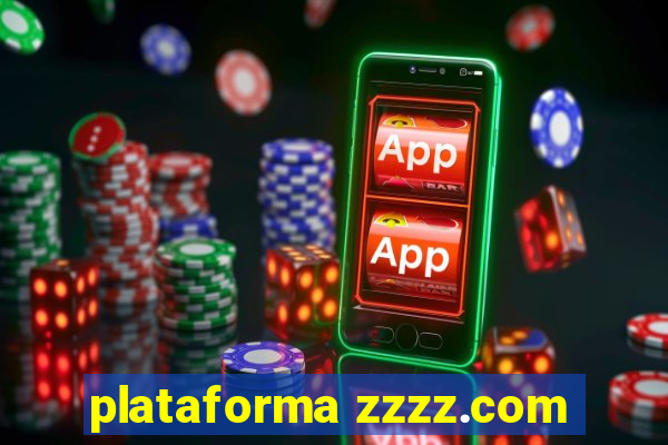 plataforma zzzz.com