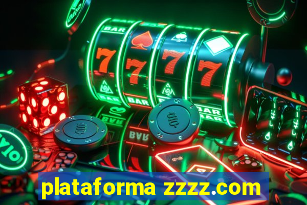 plataforma zzzz.com