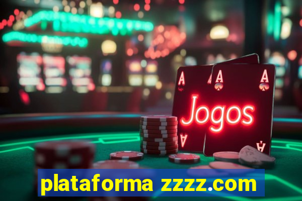 plataforma zzzz.com