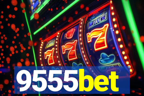 9555bet