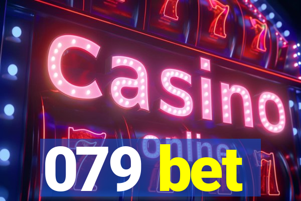079 bet