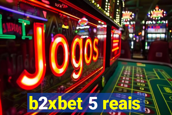 b2xbet 5 reais