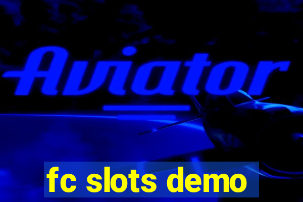 fc slots demo
