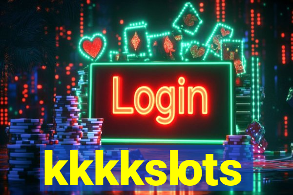 kkkkslots
