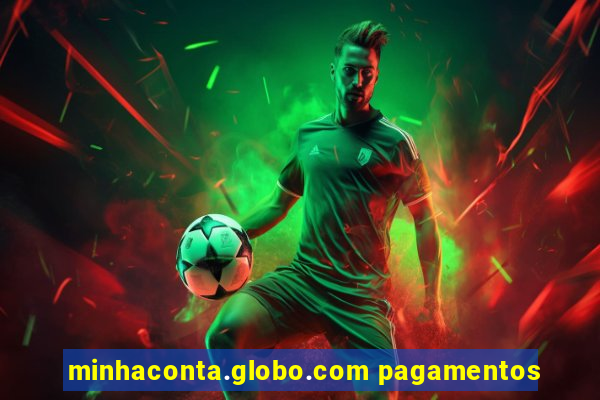 minhaconta.globo.com pagamentos