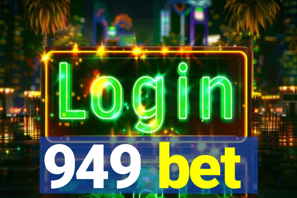 949 bet
