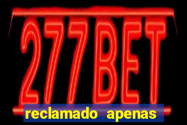 reclamado apenas por dispositivo registrado