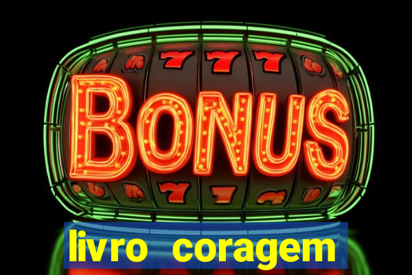 livro coragem desbravadores pdf