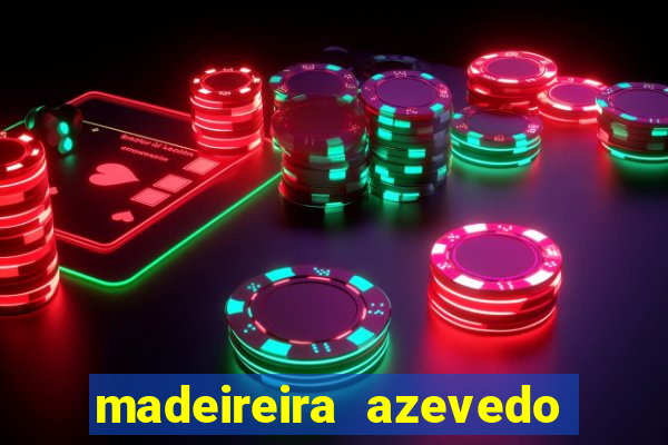 madeireira azevedo barreiras bahia