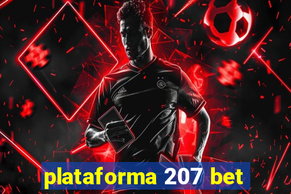 plataforma 207 bet