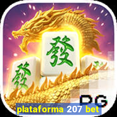 plataforma 207 bet