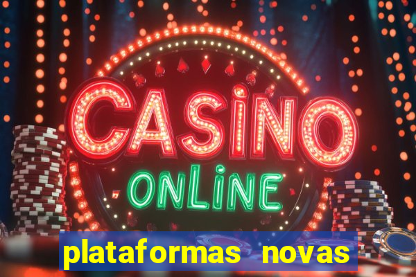 plataformas novas fortune tiger