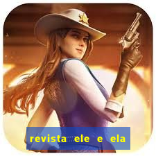 revista ele e ela cartas do forum