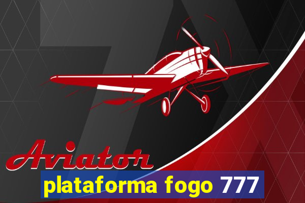 plataforma fogo 777