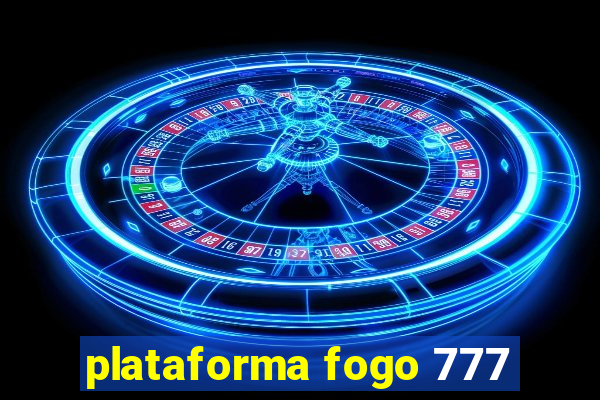 plataforma fogo 777