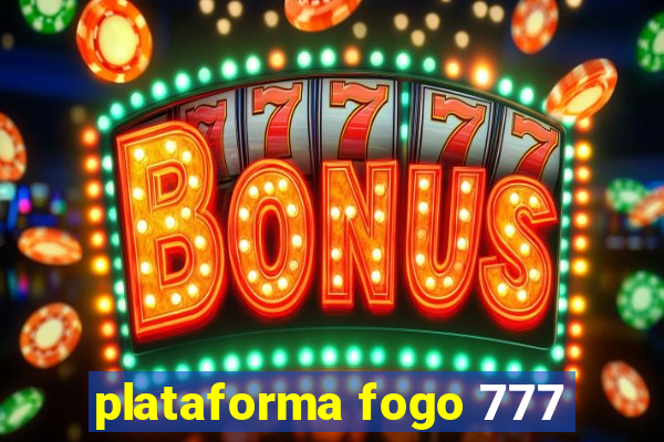 plataforma fogo 777