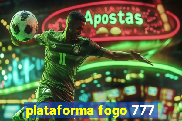 plataforma fogo 777