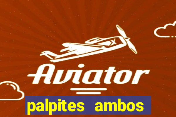 palpites ambos marcam hoje