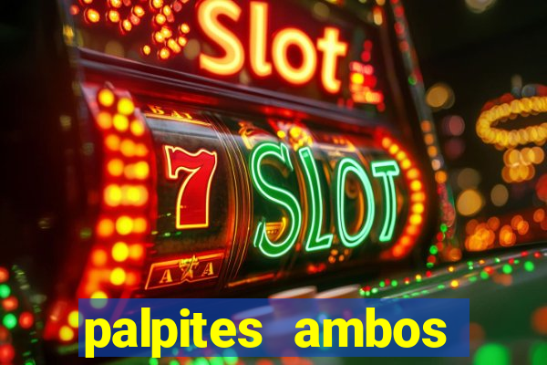 palpites ambos marcam hoje
