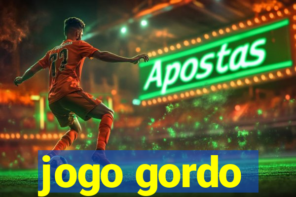 jogo gordo