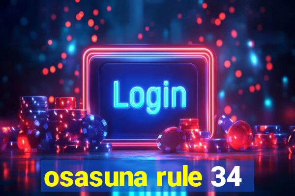 osasuna rule 34