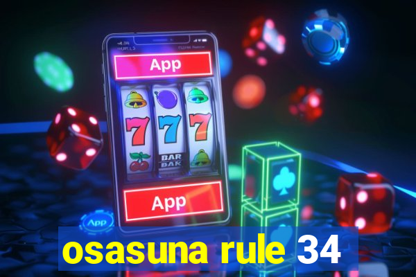 osasuna rule 34
