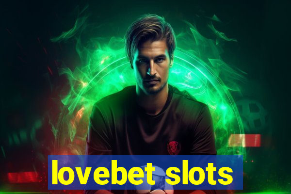 lovebet slots