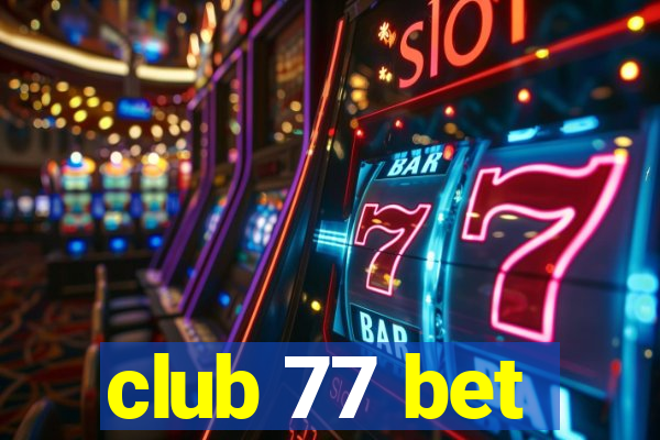 club 77 bet