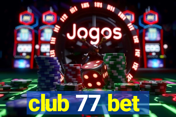 club 77 bet