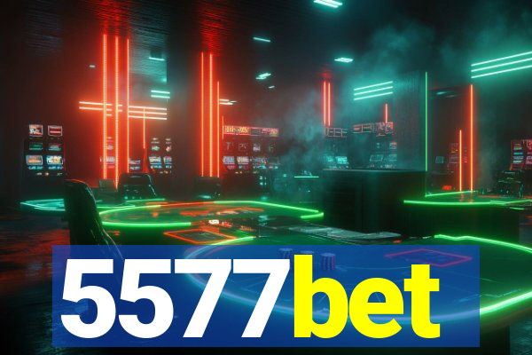 5577bet