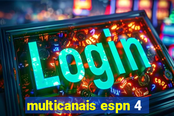 multicanais espn 4